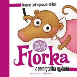 Florka. Z pamiętnika ryjówki w.3