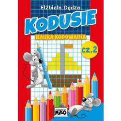 Kodusie. Nauka kodowania cz.2