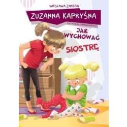 Zuzanna Kapryśna. Jak wychować siostrę - 1