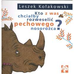 Kto z was chciałby rozweselić pechowego nosorożca?