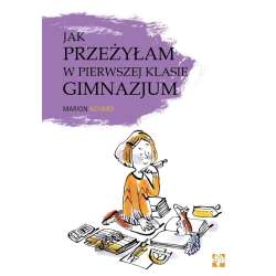 Jak przeżyłam w pierwszej klasie gimnazjum?