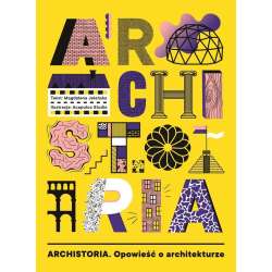 Archistoria. Opowieść o architekturze - 1
