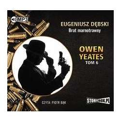 Owen Yeates T.6 Brat marnotrawny audiobook - 1