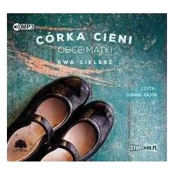 Córka Cieni T.2 Obce matki audiobook