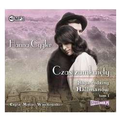 Saga rodziny HallmanówT.1 Czas zamknięty audiobook - 1