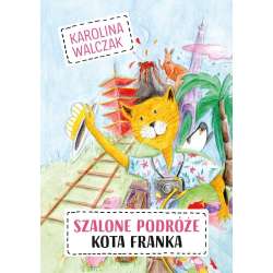 Szalone podróże Kota Franka - 1