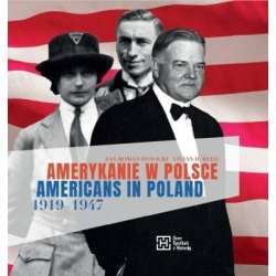 Amerykanie w Polsce 1919-1947. Americans in... - 1