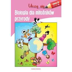 Uczę się. Biologia dla miłośników przyrody - 1