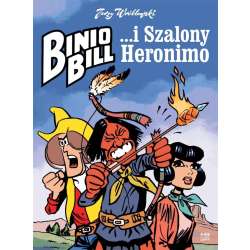 Binio Bill i Szalony Heronimo - 1