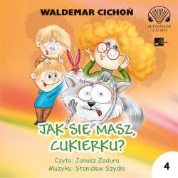 Jak się masz Cukierku? Audiobook - 1