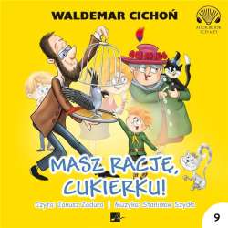 Masz rację, Cukierku! Audiobook - 1