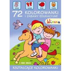 Wiosna. 72 kolorowanki i zabawy edukacyjne - 1