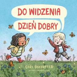 Do widzenia, dzień dobry - 1