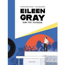 Eileen Gray. Dom pod słońcem - 1