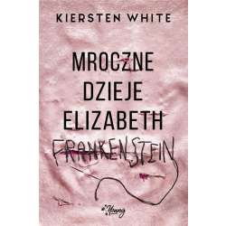 Mroczne dzieje Elizabeth Frankenstein - 1