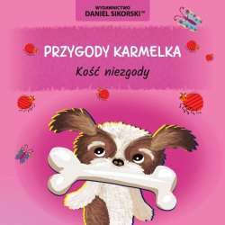 Przygody Karmelka. Kość niezgody - 1