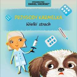 Przygody Karmelka. Wielki strach - 1