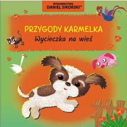 Przygody Karmelka. Wycieczka na wieś