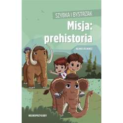 Szybka i Bystrzak. Misja: prehistoria