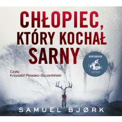 Chłopiec, który kochał sarny audiobook - 1