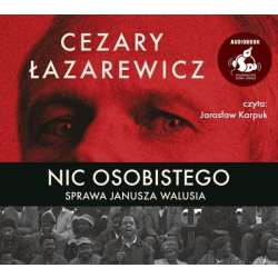 Nic osobistego. Sprawa Janusza Walusia audiobook