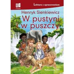 W pustyni i w puszczy. Lektura z opracowaniem - 1