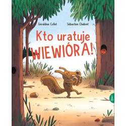 Kto uratuje Wiewióra - 1