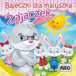 Bajeczki dla maluszka. Zajączek - 1