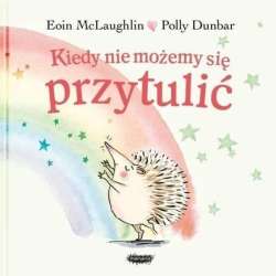 Kiedy nie możemy się przytulić