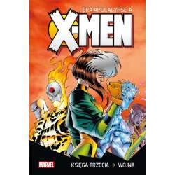 X-Men Era Apocalypse'a księga trzecia: Wojna