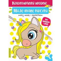 Kolorowanki wodne - Moje kucyki (9788366651746) - 1