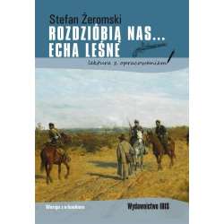 Rozdzióbią nas... Echa leśne. Lektura BR