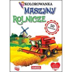 Kolorowanka z naklejkami. Maszyny Rolnicze