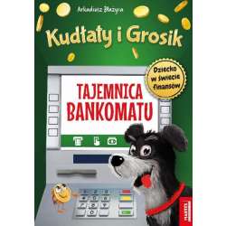 Kudłaty i Grosik. Tajemnica bankomatu