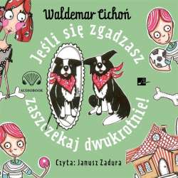 Jeśli się zgadzasz, zaszczekaj..! Audiobook - 1