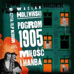 Pogrom 1905 Miłość i hańba Audiobook - 1