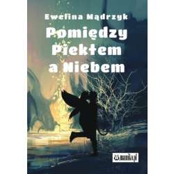 Pomiędzy Piekłem a Niebem