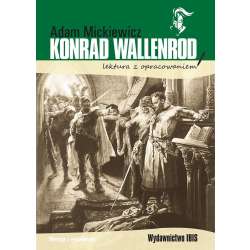 Konrad Wallenrod. Lektura z opracowaniem - 1