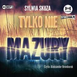 Tylko nie Mazury audiobook