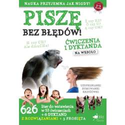 Piszę bez błędów. Ćwiczenia i dyktanda na wesoło - 1