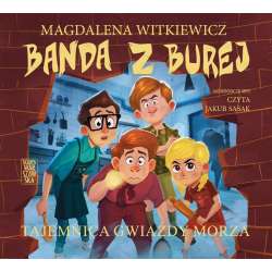 Banda z Burej. Tajemnica Gwiazdy Morza audiobook