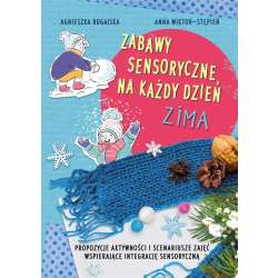 Zabawy sensoryczne na każdy dzień. Zima - 1