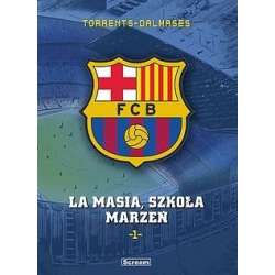 FC Barcelona T.1 La Masia, Szkoła marzeń - 1