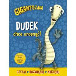 Gigantozaur. Dudek chce urosnąć! - 1