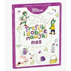 Trefliki i dobre nawyki. Nos - 1