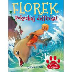 Florek. Pokochaj delfinka - 1