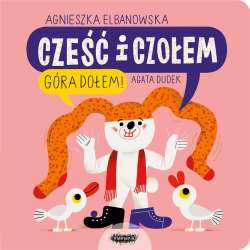 Cześć i czołem T.2 Góra dołem! - 1