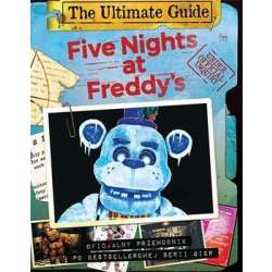 Five Nights at Freddy's. The Ultimate Guide