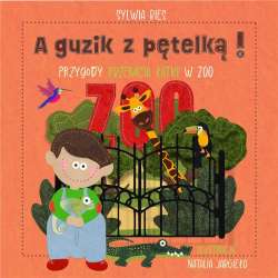 A guzik z pętelką! Przygody Przemcia Łatki w ZOO - 1