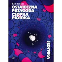 Ostateczna przygoda czopka Piotrka